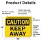 Signmission Keep Away Caution Sign, Vinyl Decal, 18in W x 12in L, 2PK OS-2PACK-CS-D-1218-L-19192 - alternate 2